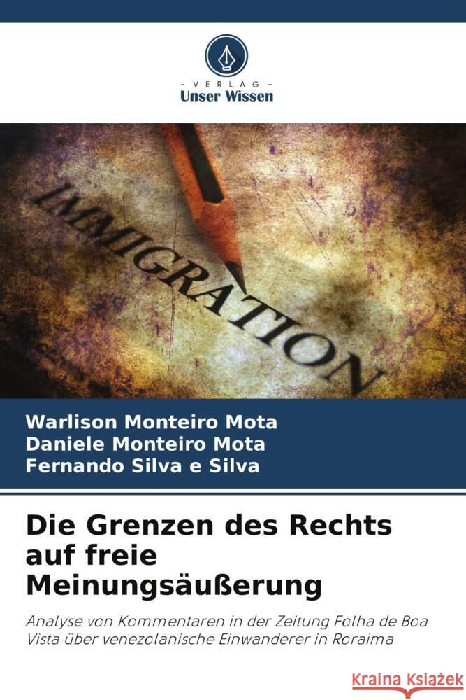 Die Grenzen des Rechts auf freie Meinungsäußerung Mota, Warlison Monteiro, Mota, Daniele Monteiro, Silva, Fernando Silva e 9786205178737