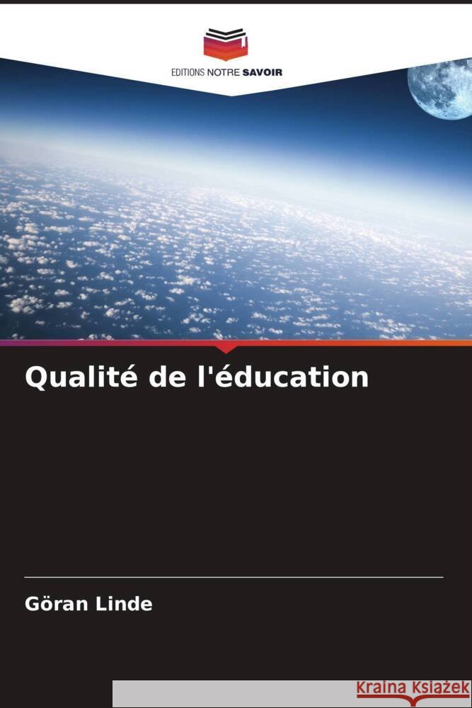 Qualité de l'éducation Linde, Göran 9786205179710