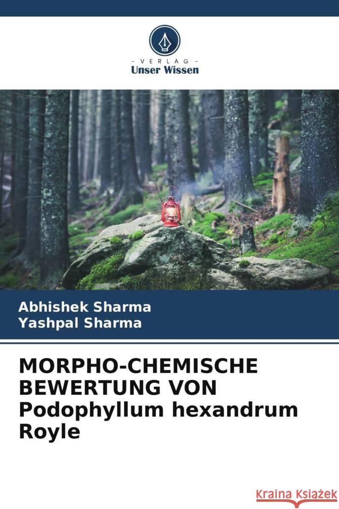 MORPHO-CHEMISCHE BEWERTUNG VON Podophyllum hexandrum Royle Sharma, Abhishek, Sharma, Yashpal 9786205180297 Verlag Unser Wissen