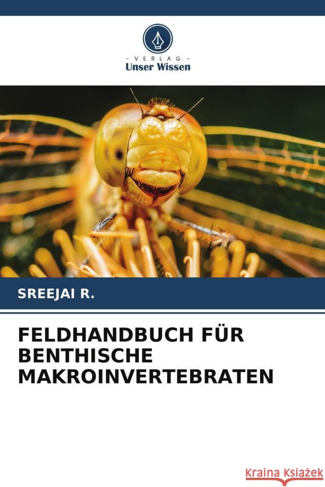 FELDHANDBUCH FÜR BENTHISCHE MAKROINVERTEBRATEN R., Sreejai 9786205180662