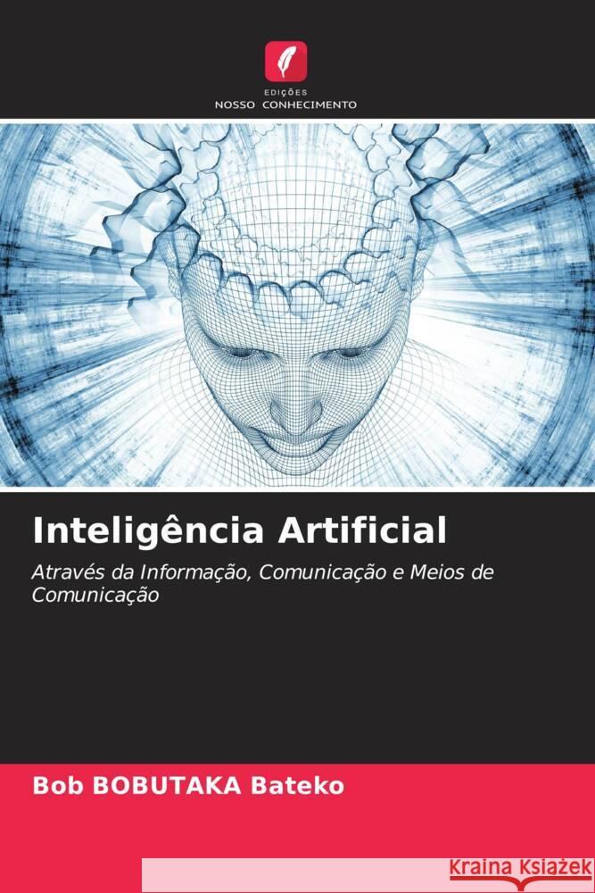 Inteligência Artificial Bobutaka Bateko, Bob 9786205184226 Edições Nosso Conhecimento