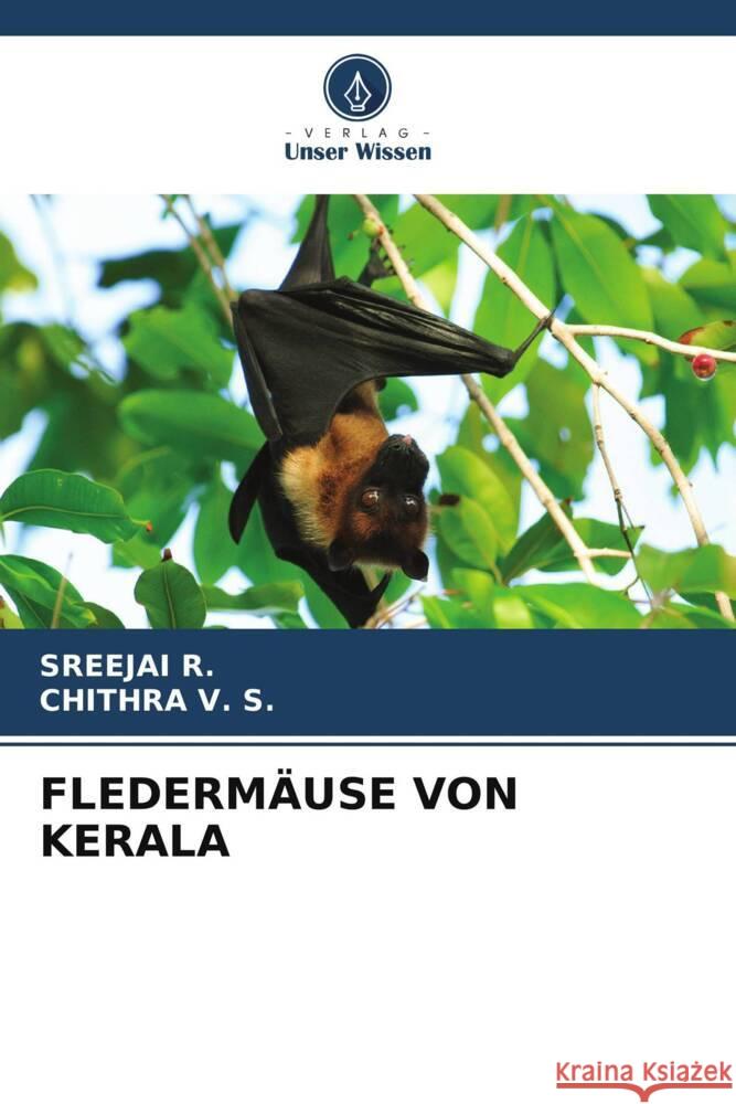 FLEDERMÄUSE VON KERALA R., Sreejai, V. S., Chithra 9786205185018