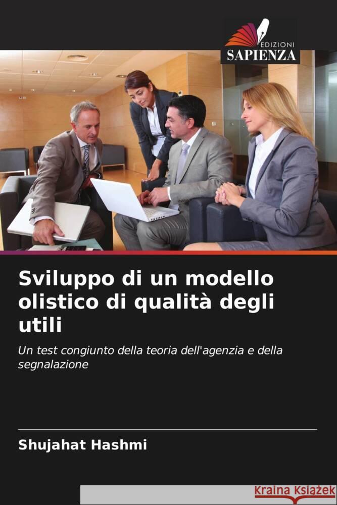 Sviluppo di un modello olistico di qualità degli utili Hashmi, Shujahat 9786205185896 Edizioni Sapienza