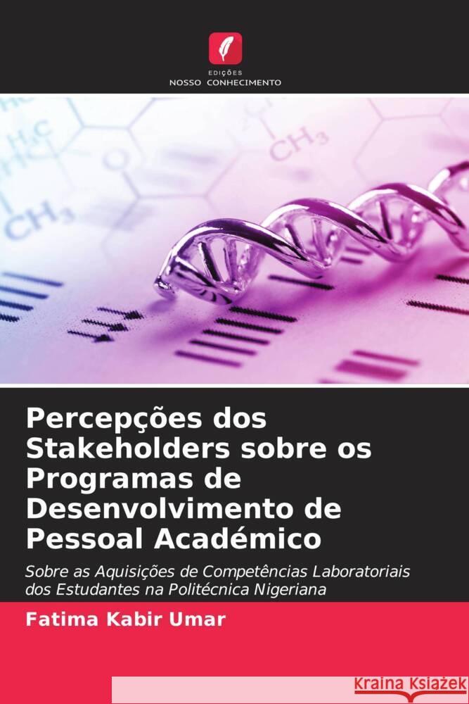 Percepções dos Stakeholders sobre os Programas de Desenvolvimento de Pessoal Académico Kabir Umar, Fatima 9786205186541