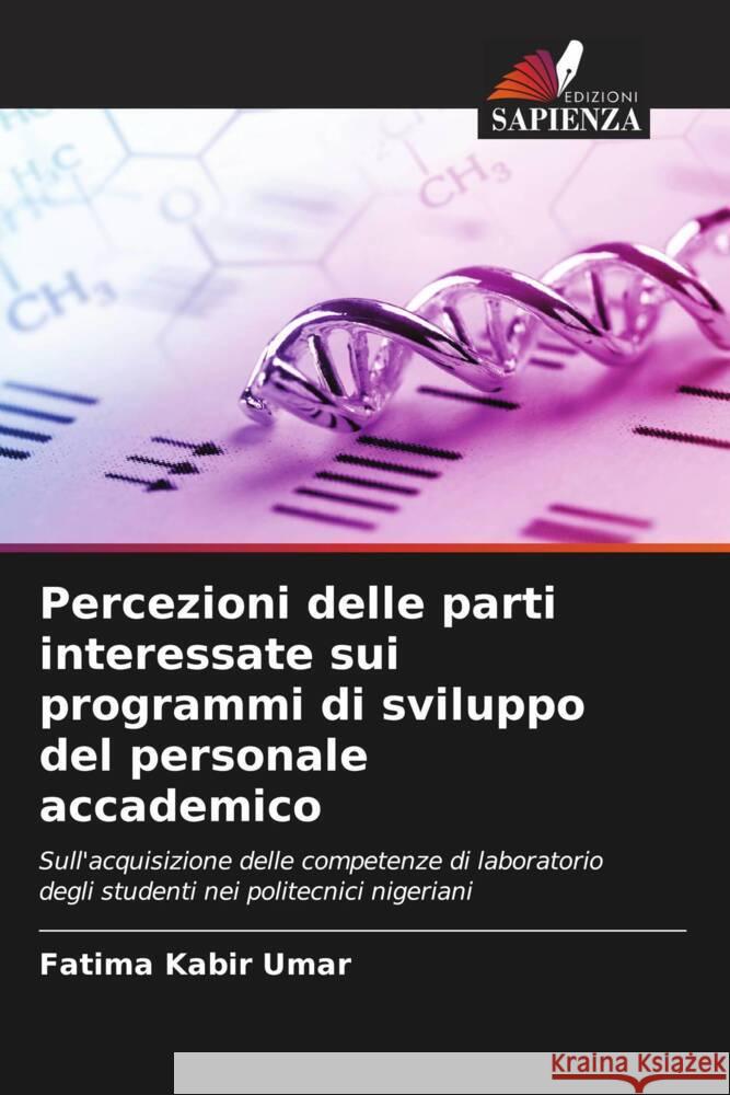 Percezioni delle parti interessate sui programmi di sviluppo del personale accademico Kabir Umar, Fatima 9786205186572