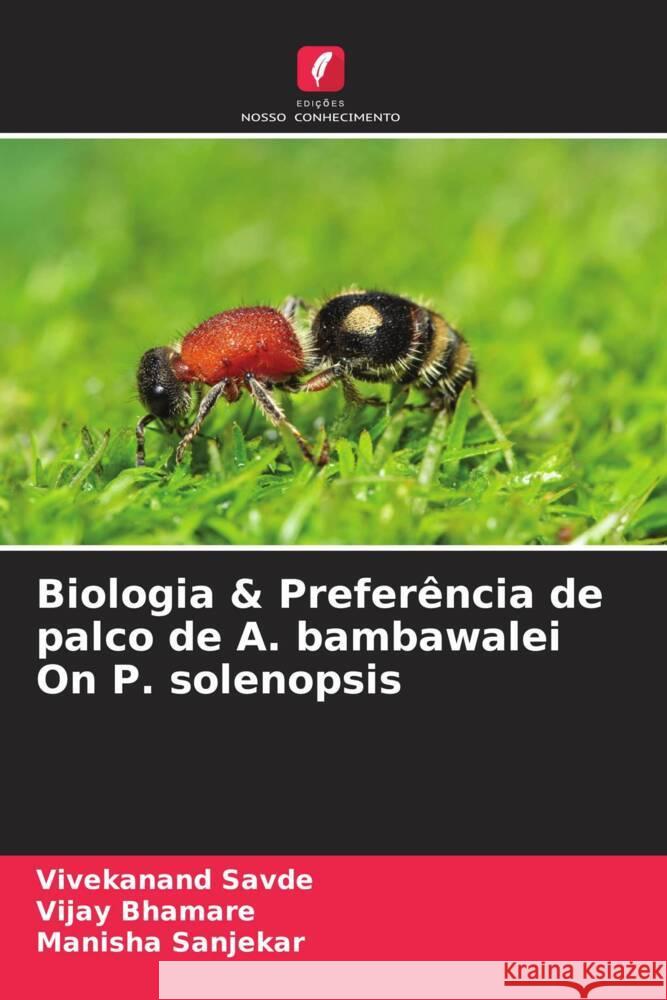 Biologia & Preferência de palco de A. bambawalei On P. solenopsis Savde, Vivekanand, Bhamare, Vijay, Sanjekar, Manisha 9786205186770