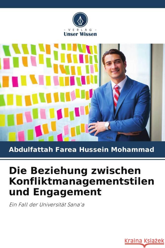 Die Beziehung zwischen Konfliktmanagementstilen und Engagement Mohammad, Abdulfattah Farea Hussein 9786205186794