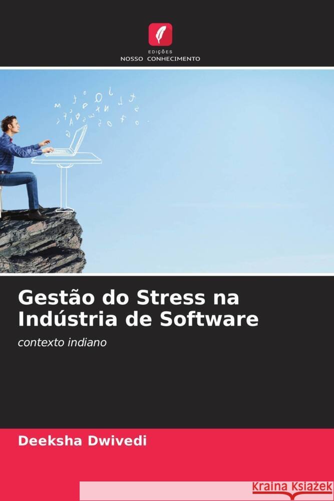 Gestão do Stress na Indústria de Software Dwivedi, Deeksha 9786205186961