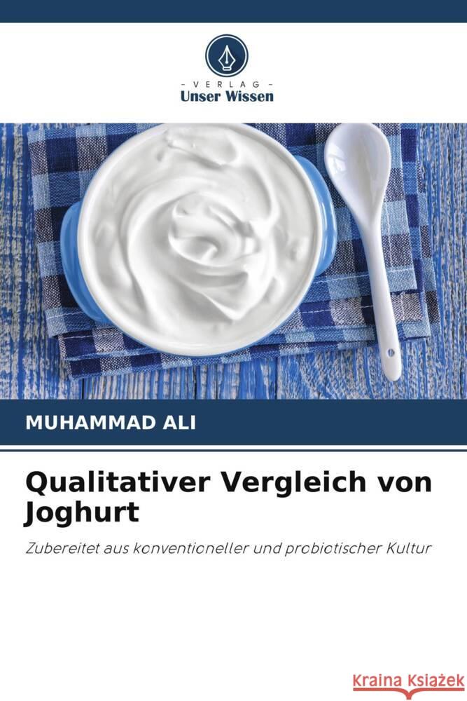 Qualitativer Vergleich von Joghurt Muhammad Ali 9786205187913 Verlag Unser Wissen