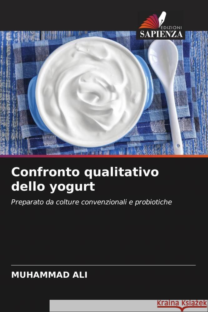 Confronto qualitativo dello yogurt Muhammad Ali 9786205187944 Edizioni Sapienza