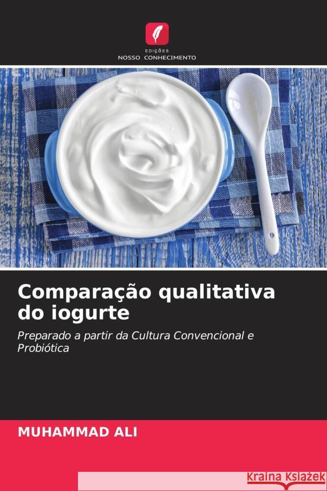 Comparação qualitativa do iogurte Muhammad Ali 9786205187951 Edições Nosso Conhecimento