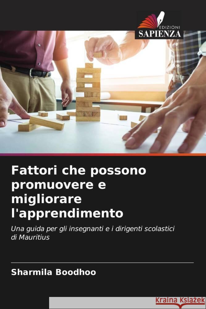 Fattori che possono promuovere e migliorare l'apprendimento Boodhoo, Sharmila 9786205190449