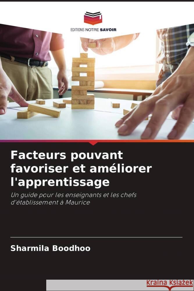 Facteurs pouvant favoriser et améliorer l'apprentissage Boodhoo, Sharmila 9786205190456