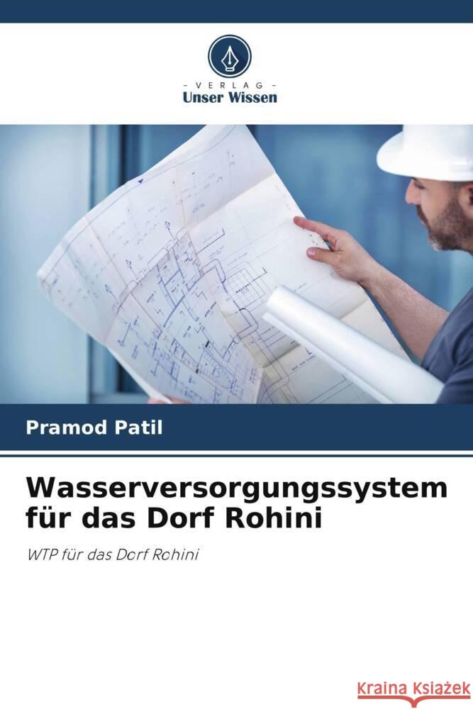 Wasserversorgungssystem für das Dorf Rohini Patil, Pramod 9786205193549