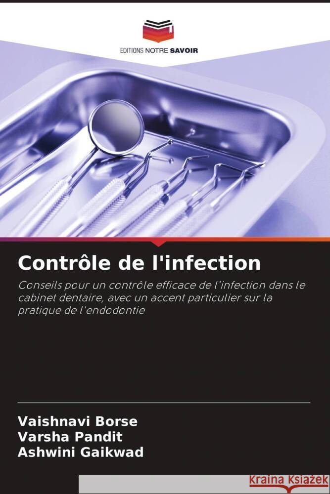 Contrôle de l'infection Borse, Vaishnavi, Pandit, Varsha, Gaikwad, Ashwini 9786205194102 Editions Notre Savoir