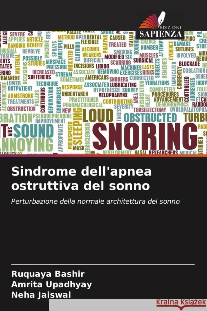 Sindrome dell'apnea ostruttiva del sonno Bashir, Ruquaya, Upadhyay, Amrita, Jaiswal, Neha 9786205195963 Edizioni Sapienza