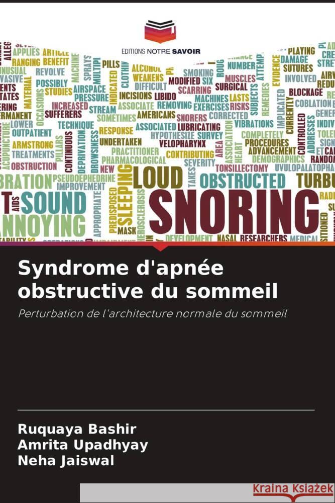 Syndrome d'apnée obstructive du sommeil Bashir, Ruquaya, Upadhyay, Amrita, Jaiswal, Neha 9786205195970