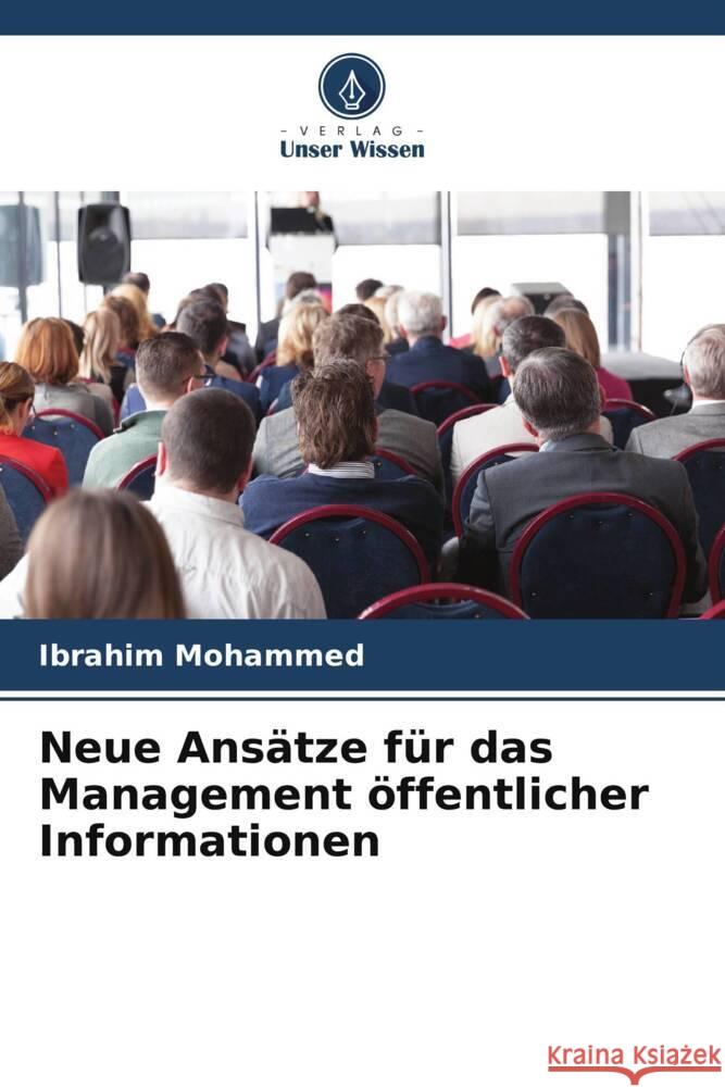 Neue Ansätze für das Management öffentlicher Informationen Mohammed, Ibrahim 9786205196045