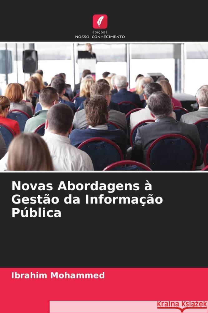 Novas Abordagens à Gestão da Informação Pública Mohammed, Ibrahim 9786205196113