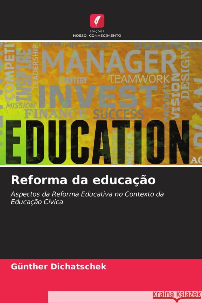 Reforma da educação Dichatschek, Günther 9786205196120 Edições Nosso Conhecimento