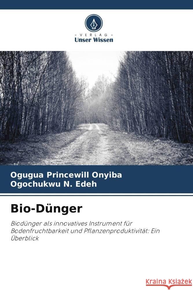 Bio-Dünger Onyiba, Ogugua Princewill, Edeh, Ogochukwu N. 9786205197820