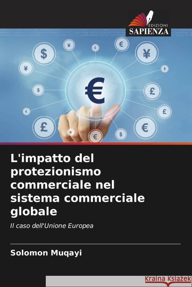 L'impatto del protezionismo commerciale nel sistema commerciale globale Muqayi, Solomon 9786205199459