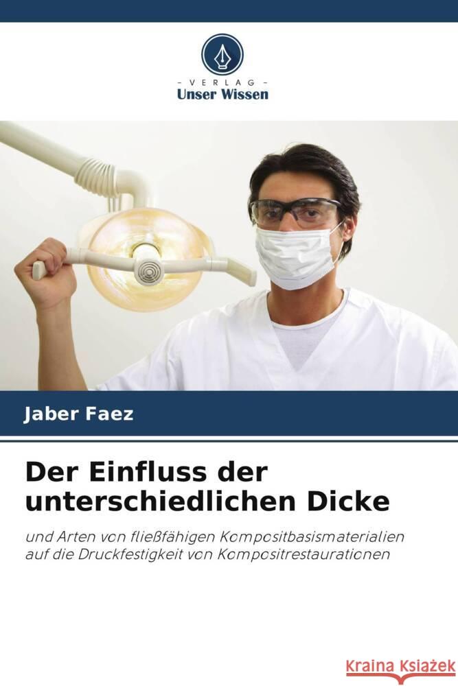 Der Einfluss der unterschiedlichen Dicke Faez, Jaber 9786205199725 Verlag Unser Wissen