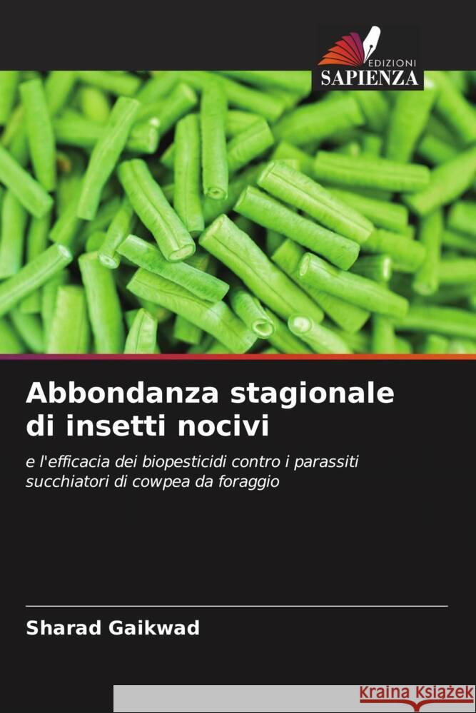 Abbondanza stagionale di insetti nocivi Gaikwad, Sharad 9786205202142 Edizioni Sapienza