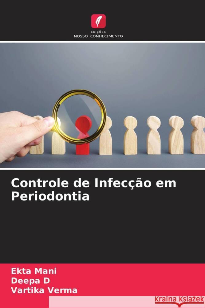 Controle de Infecção em Periodontia Mani, Ekta, D, Deepa, Verma, Vartika 9786205203651