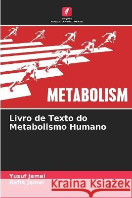 Livro de Texto do Metabolismo Humano Yusuf Jamal, Rafia Jamal 9786205204146