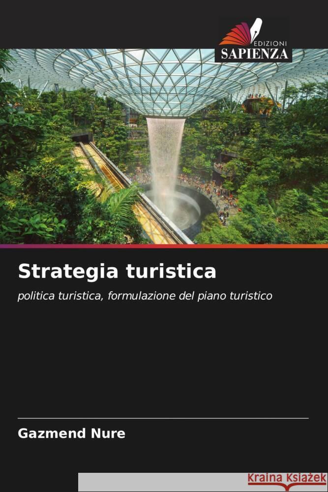 Strategia turistica Nure, Gazmend 9786205207390 Edizioni Sapienza