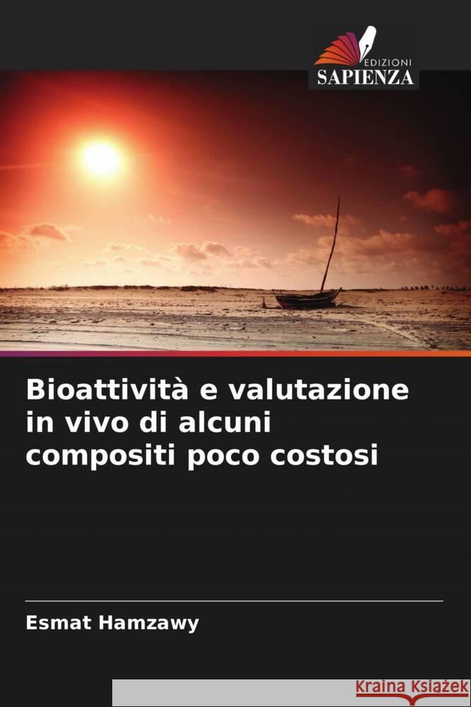 Bioattività e valutazione in vivo di alcuni compositi poco costosi Hamzawy, Esmat 9786205210130