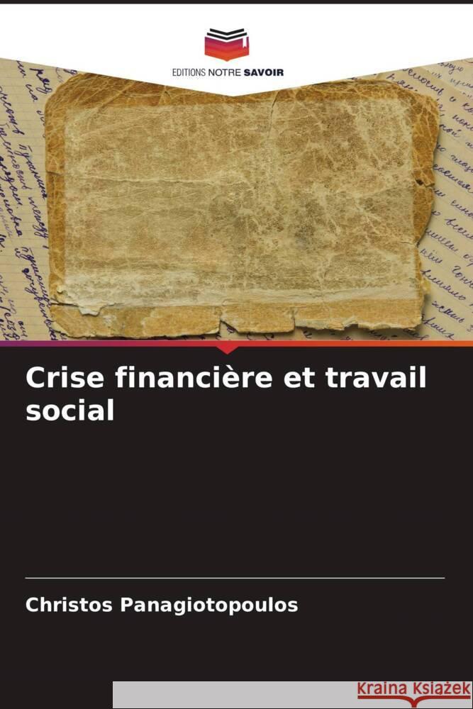 Crise financière et travail social Panagiotopoulos, Christos 9786205210321