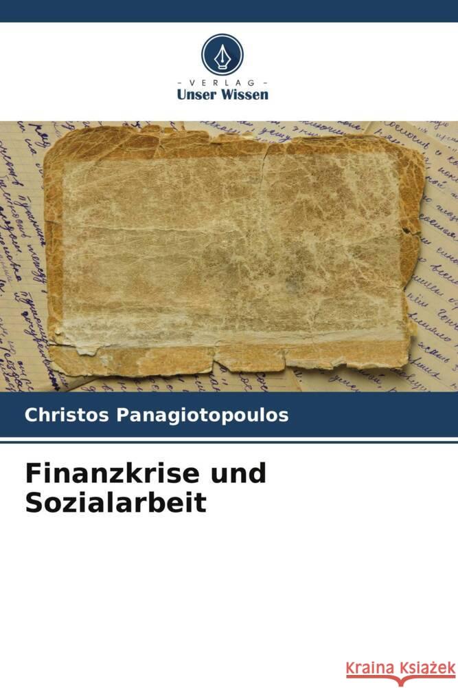 Finanzkrise und Sozialarbeit Panagiotopoulos, Christos 9786205210345