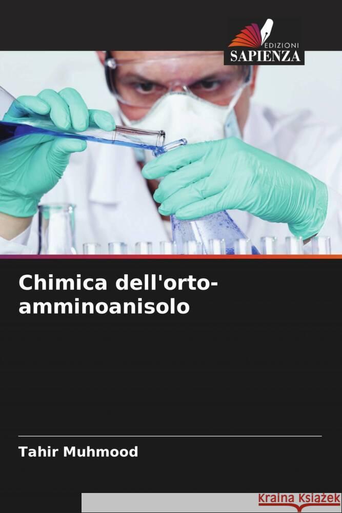 Chimica dell'orto-amminoanisolo Muhmood, Tahir 9786205212851