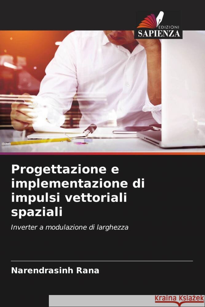 Progettazione e implementazione di impulsi vettoriali spaziali Rana, Narendrasinh 9786205213087