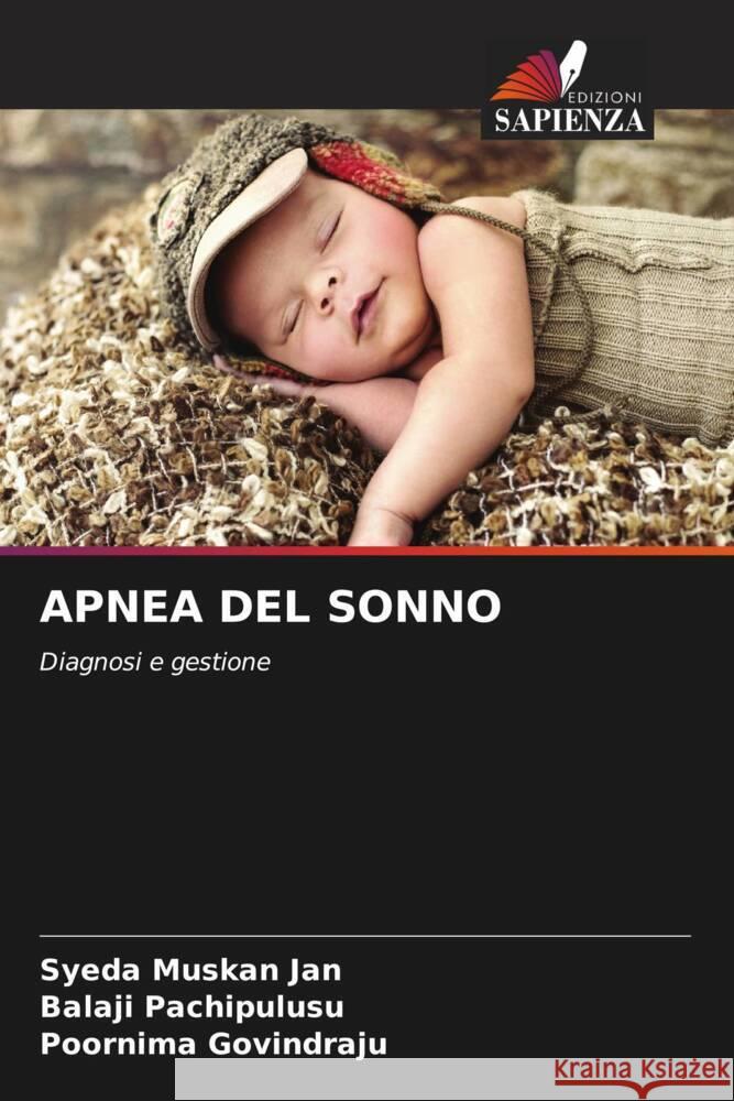 APNEA DEL SONNO Jan, Syeda Muskan, Pachipulusu, Balaji, Govindraju, Poornima 9786205213353 Edizioni Sapienza