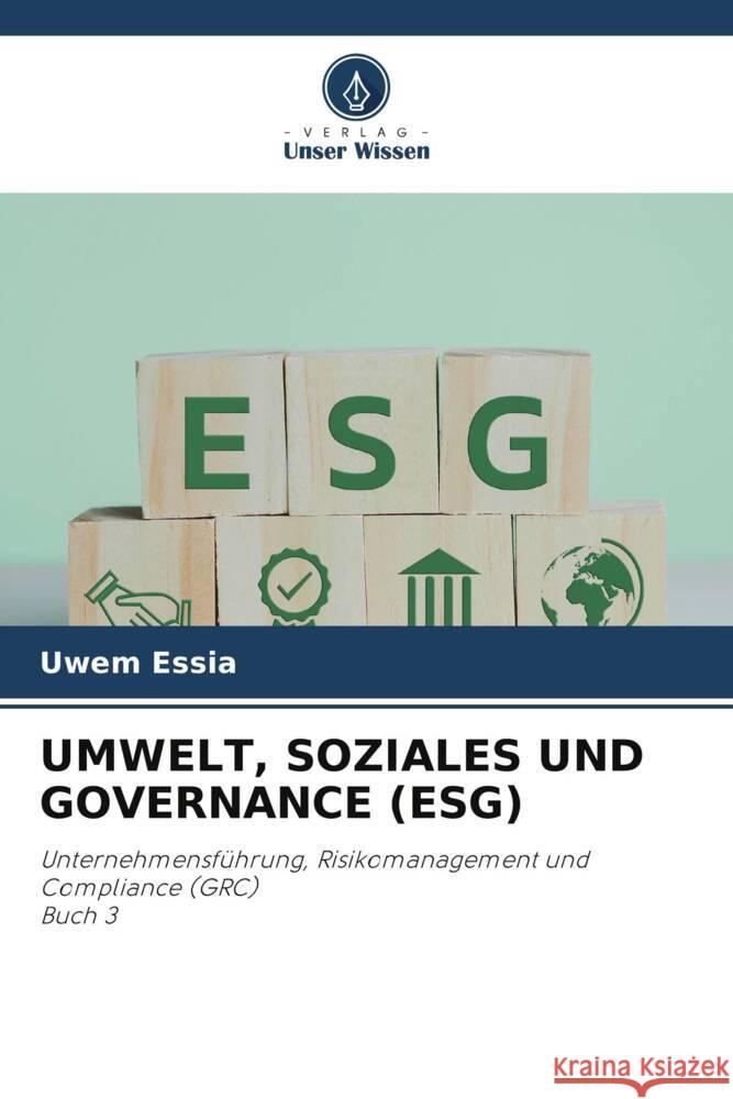 UMWELT, SOZIALES UND GOVERNANCE (ESG) Essia, Uwem 9786205214145