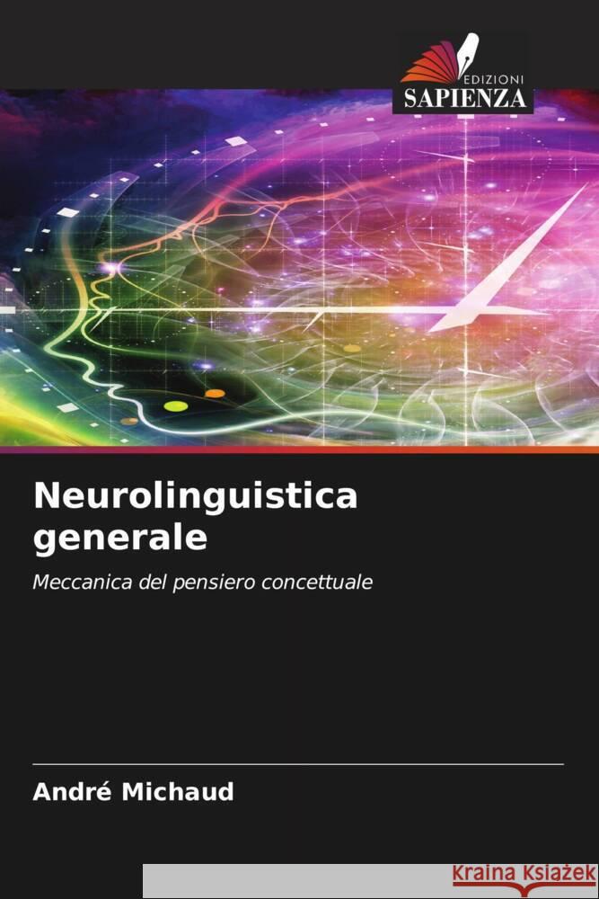 Neurolinguistica generale Michaud, André 9786205214268