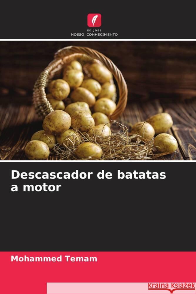 Descascador de batatas a motor Temam, Mohammed 9786205214602