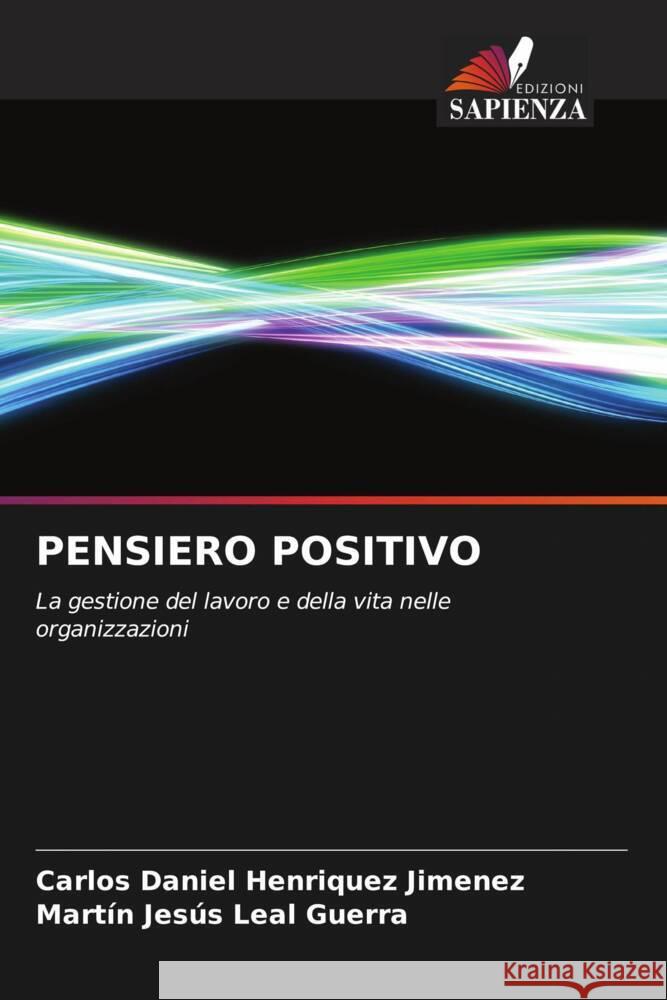 PENSIERO POSITIVO Henriquez Jimenez, Carlos Daniel, Leal Guerra, Martín Jesús 9786205214695