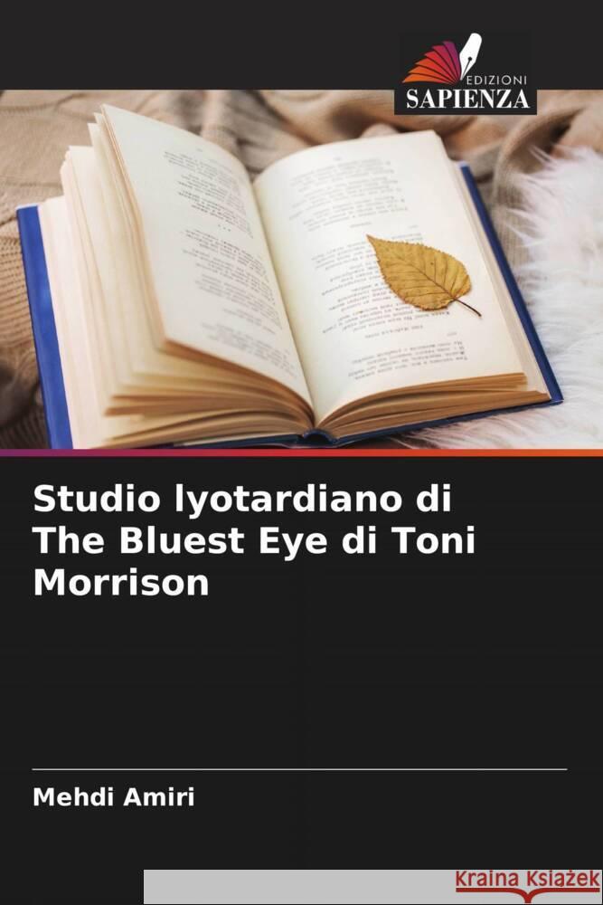 Studio lyotardiano di The Bluest Eye di Toni Morrison Amiri, Mehdi 9786205216989