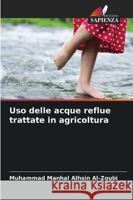 Uso delle acque reflue trattate in agricoltura Muhammad Manhal Alhsin Al-Zoubi 9786205220559