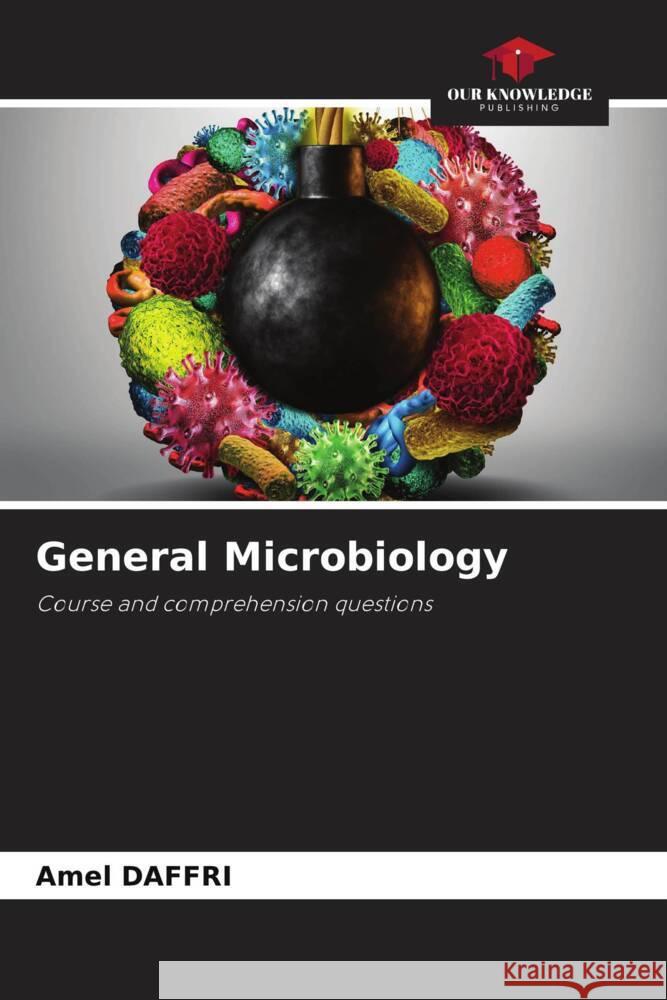 General Microbiology DAFFRI, Amel 9786205220993 Our Knowledge Publishing