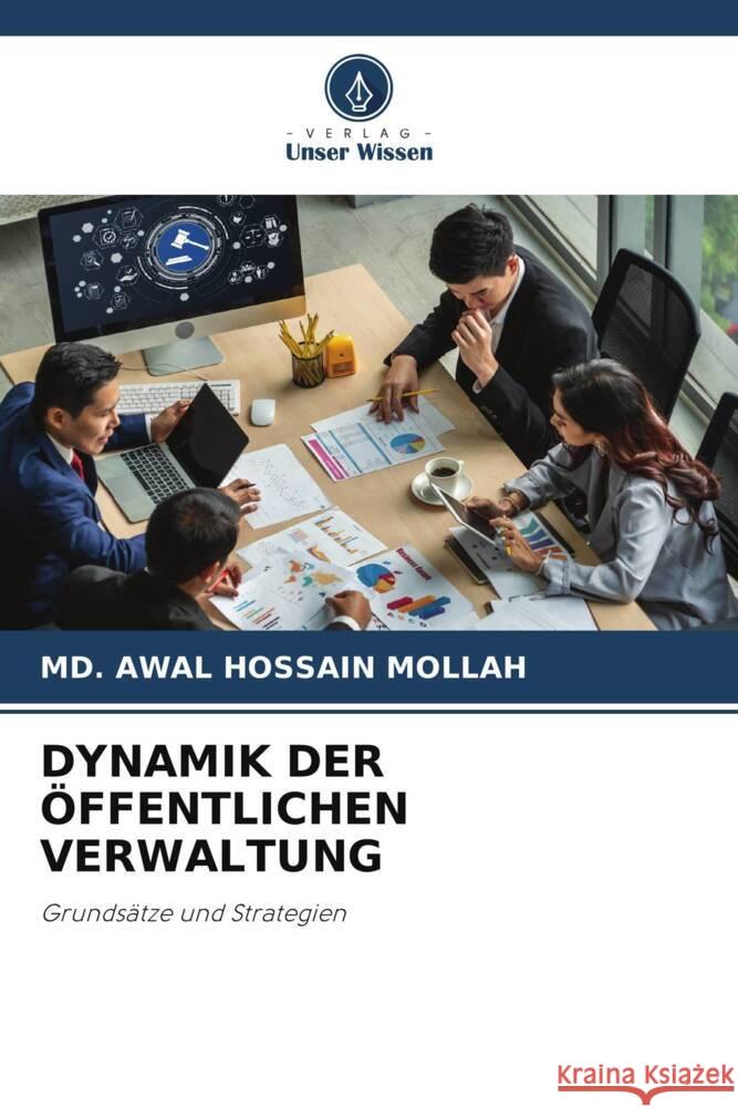 DYNAMIK DER ÖFFENTLICHEN VERWALTUNG Mollah, Md. Awal Hossain 9786205226025 Verlag Unser Wissen