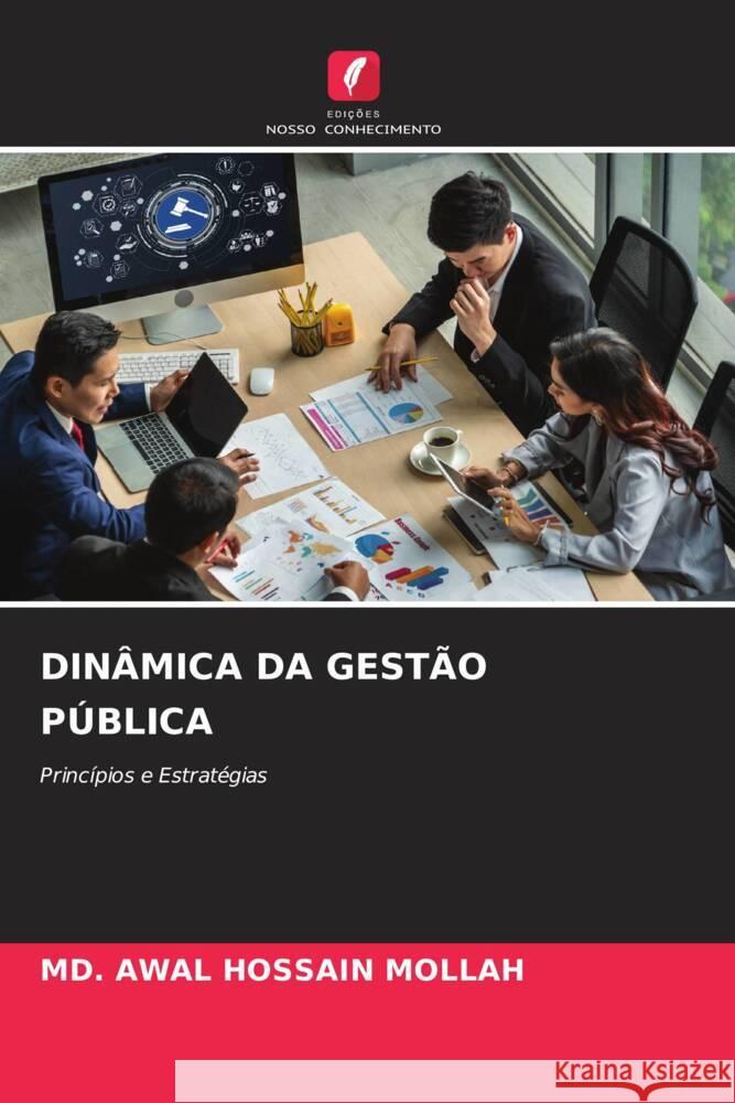 DINÂMICA DA GESTÃO PÚBLICA Mollah, Md. Awal Hossain 9786205226063 Edições Nosso Conhecimento