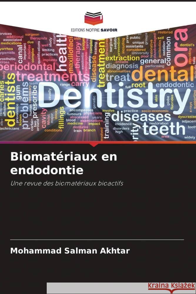 Biomat?riaux en endodontie Mohammad Salma Chandrakar Chaman Sheeba Khan 9786205226575