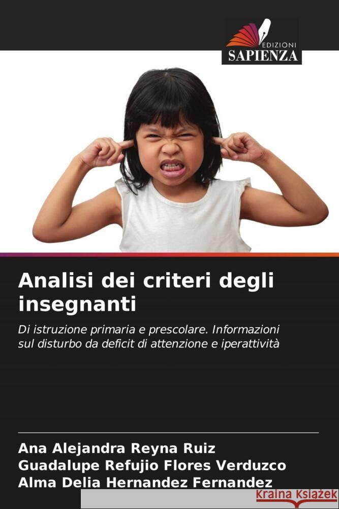 Analisi dei criteri degli insegnanti Reyna Ruiz, Ana Alejandra, FLORES VERDUZCO, GUADALUPE REFUJIO, HERNANDEZ FERNANDEZ, ALMA DELIA 9786205229064