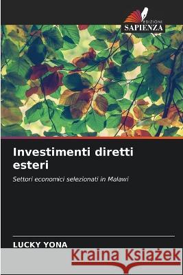 Investimenti diretti esteri Lucky Yona 9786205236444 Edizioni Sapienza