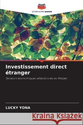 Investissement direct étranger Yona, Lucky 9786205236475 Editions Notre Savoir